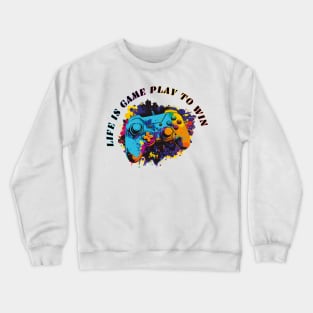 Life is like game play to win, colorful gaming controller Crewneck Sweatshirt